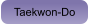 Taekwon-Do